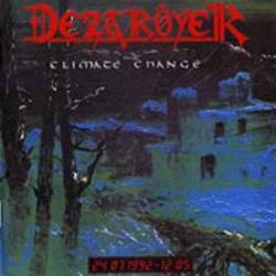 Deztroyer : Climate Change